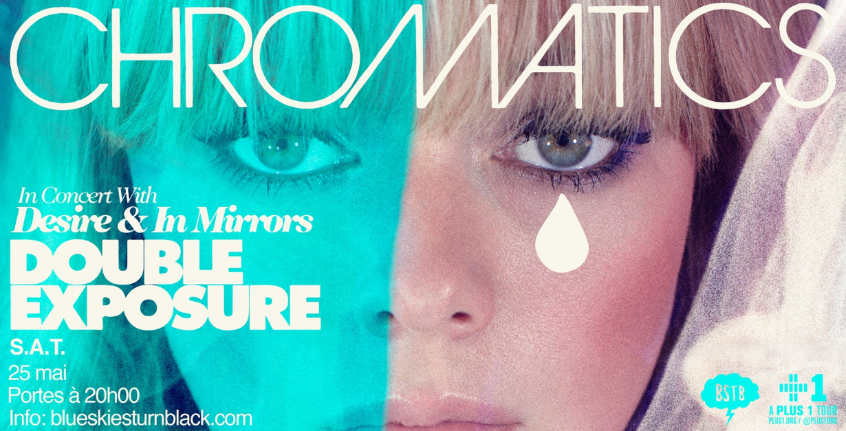 Chromatics with desire & in mirrors : double exposure tour -MTL